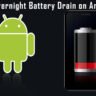 Fix Overnight Battery Drain on Android